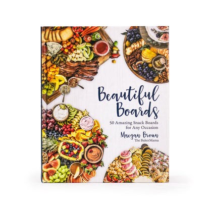 Beautiful Boards Charcuterie Book